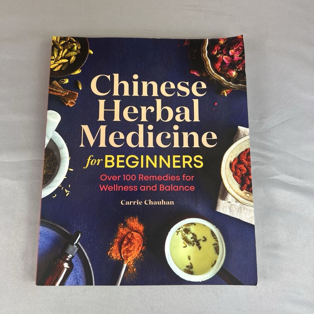 Chinese Herbal Medicine for Beginners 100+ Remedies Wellness & Balance Paperback